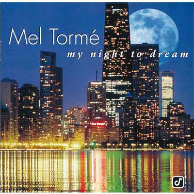 This Is My Night To Dream／It Must Be True (Album Version)/Mel Torme