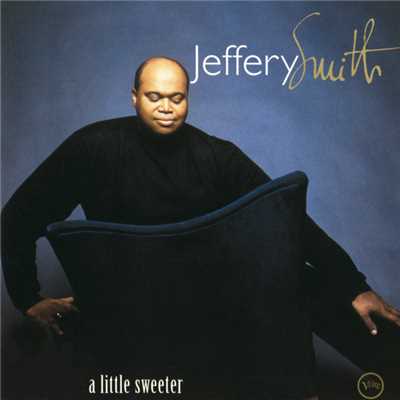 Lush Life (Album Version)/Jeffery Smith