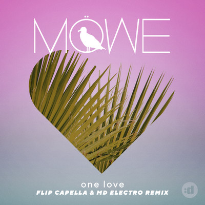 One Love (Flip Capella & MD Electro Remix)/MOWE