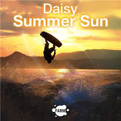 シングル/Summer Sun/Daisy
