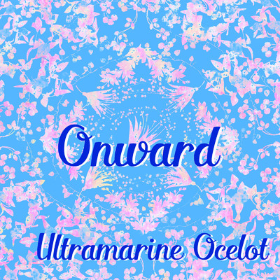 シングル/Onward/Ultramarine Ocelot