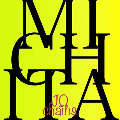 MICHITA/JΩchains
