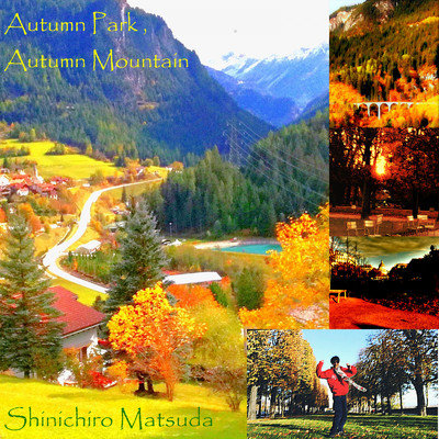 シングル/Autumn Park , Autumn Mountain/Shinichiro Matsuda