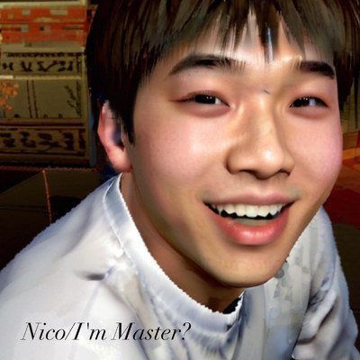 I'm Master？/Nico