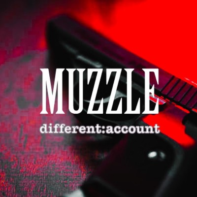 MUZZLE/different:account