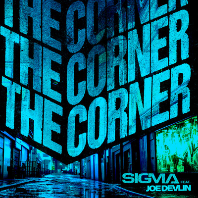 シングル/The Corner (featuring Joe Devlin)/シグマ