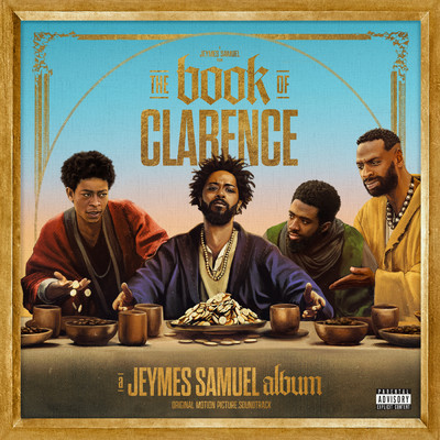 THE BOOK OF CLARENCE (Explicit) (The Motion Picture Soundtrack)/Jeymes Samuel