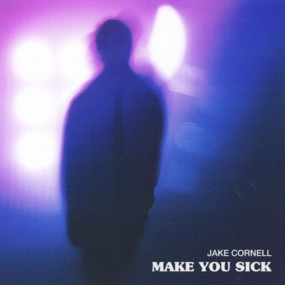 シングル/make you sick (Explicit)/Jake Cornell