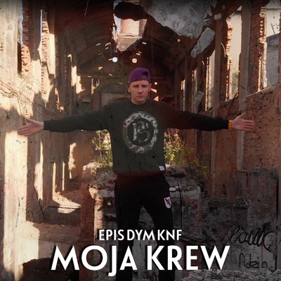 シングル/Moja krew/Epis DYM KNF