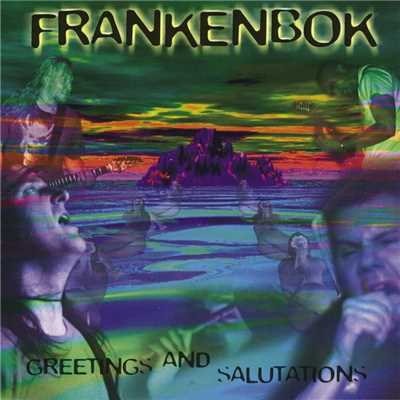 Greetings & Salutations/Frankenbok