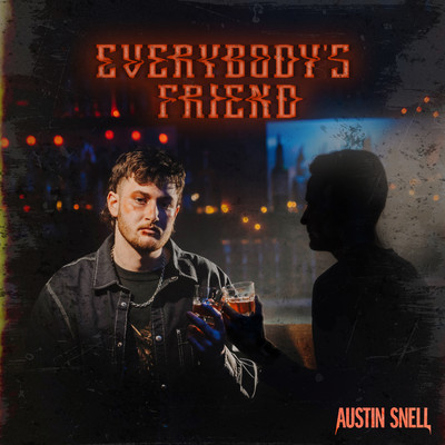 シングル/Everybody's Friend/Austin Snell