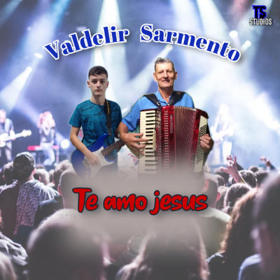 アルバム/Te amo Jesus/Valdelir Sarmento