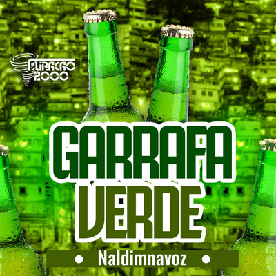 Garrafa Verde/Furacao 2000 & NaldimNaVoz