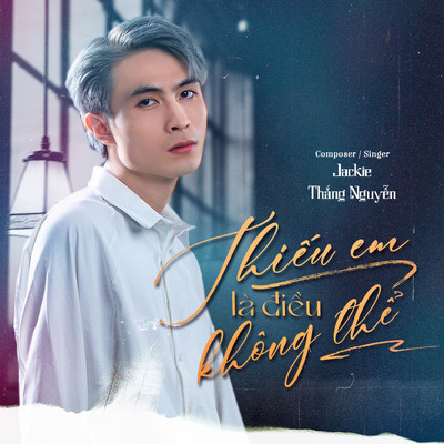 Thieu Em La Dieu Khong The/Jackie Thang Nguyen
