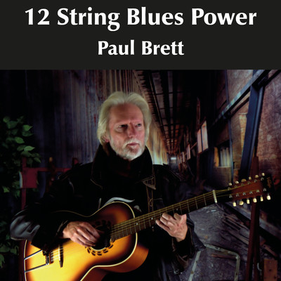 12 String Blues Power/Paul Brett