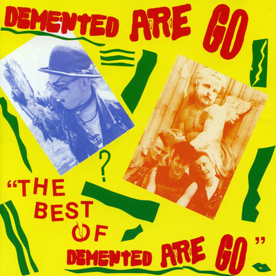 アルバム/The Best of Demented Are Go/Demented Are Go