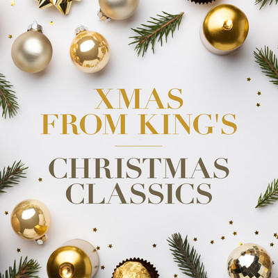 アルバム/Xmas from King's - Christmas Classics/Choir of King's College, Cambridge