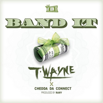 シングル/Band It  (feat. Chedda Da Connect)/T-Wayne