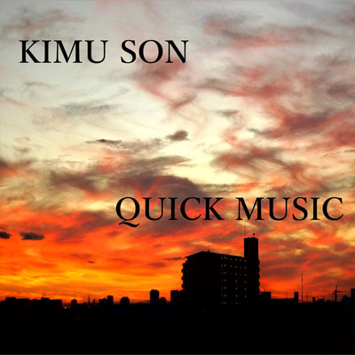 QUICK MUSIC/KIMU SON