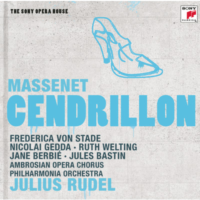 Massenet: Cendrillon - The Sony Opera House/Frederica von Stade