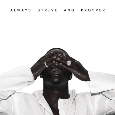 アルバム/ALWAYS STRIVE AND PROSPER (Explicit)/A$AP Ferg