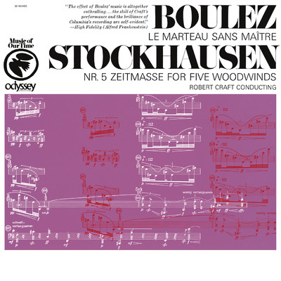 アルバム/Boulez: Le Marteau sans maitre - Stockhausen: ”Zeitmasse”, Op. 5 (1956) (1967 Re-edited Version)/Robert Craft