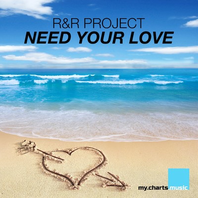 アルバム/Need Your Love/R&R Project