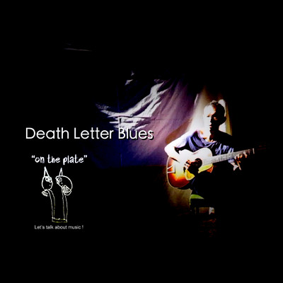 シングル/Death Letter Blues/反町信之助