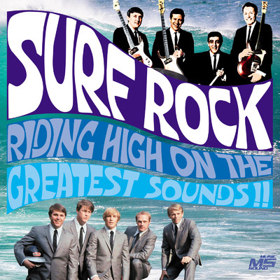 SURF ROCK 〜RIDING HIGH ON THE GRETEST SOUNDS〜/Various Artists