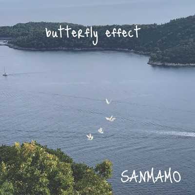 アルバム/butterfly effect/SANMAMO