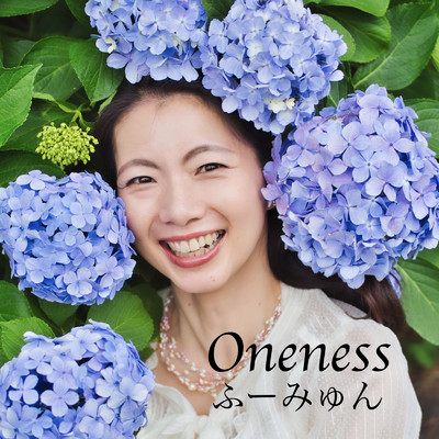 Oneness/ふーみゅん & まちゃ