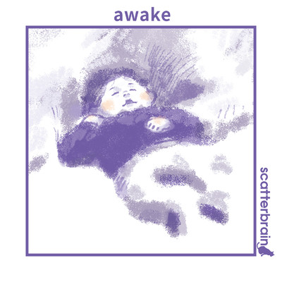 シングル/awake/scatterbrain