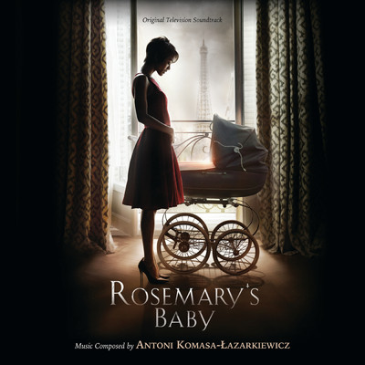 Rosemary's Baby (Original Television Soundtrack)/Antoni Komasa-Lazarkiewicz
