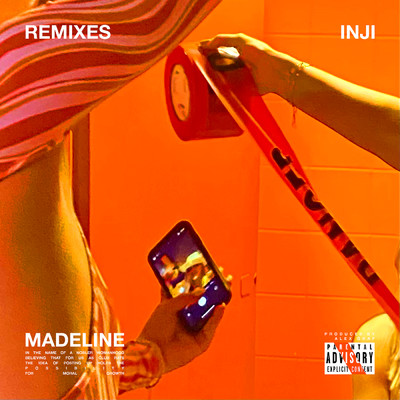 アルバム/MADELINE (Explicit) (Remixes)/INJI