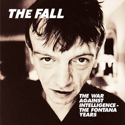The War Against Intelligence - The Fontana Years (Explicit)/ザ・フォール