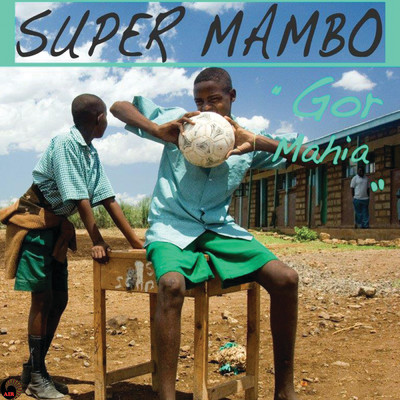 アルバム/Gor Mahia/Super Mambo