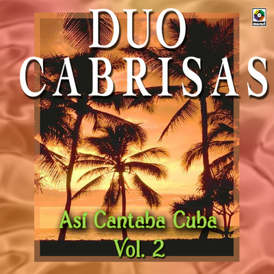 シングル/Desvelo De Amor/Duo Cabrisas