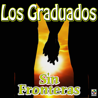 アルバム/Sin Fronteras/Los Graduados
