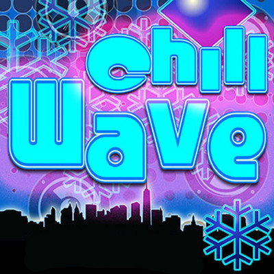 Chillwave/Decadent Beats