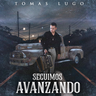 アルバム/Seguimos Avanzando/Tomas Lugo