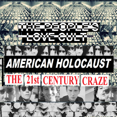 アルバム/American Holocaust/The People's Love Cult