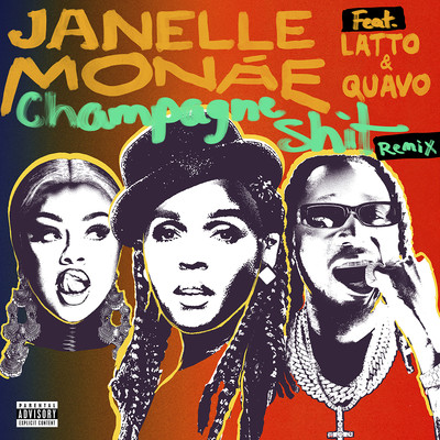 Champagne Shit (feat. Latto & Quavo) [Remix]/Janelle Monae