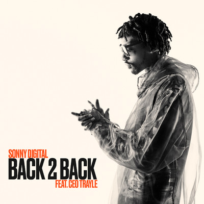 Back 2 Back (feat. CEO Trayle)/Sonny Digital