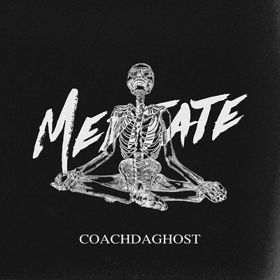 シングル/Meditate/CoachDaGhost
