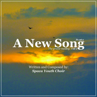 A New Song/SPACA Youth Choir