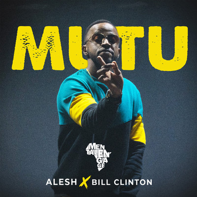 Mutu (feat. Bill Clinton)/Alesh