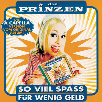 アルバム/So viel Spass fur wenig Geld (A Capella Version)/Die Prinzen