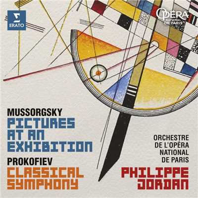Mussorgsky: Pictures at an Exhibition - Prokofiev: Symphony No. 1, ”Classical”/Philippe Jordan