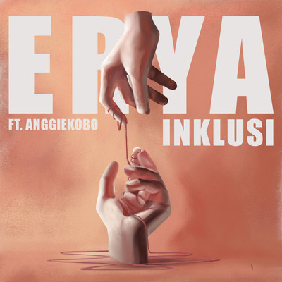 シングル/Inklusi (feat. AnggieKOBO) [Instrumental]/ERYA