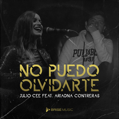 No Puedo Olvidarte (feat. Ariadna Contreras)/Julio Cee